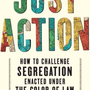 Just Action - How to Challenge Segragation